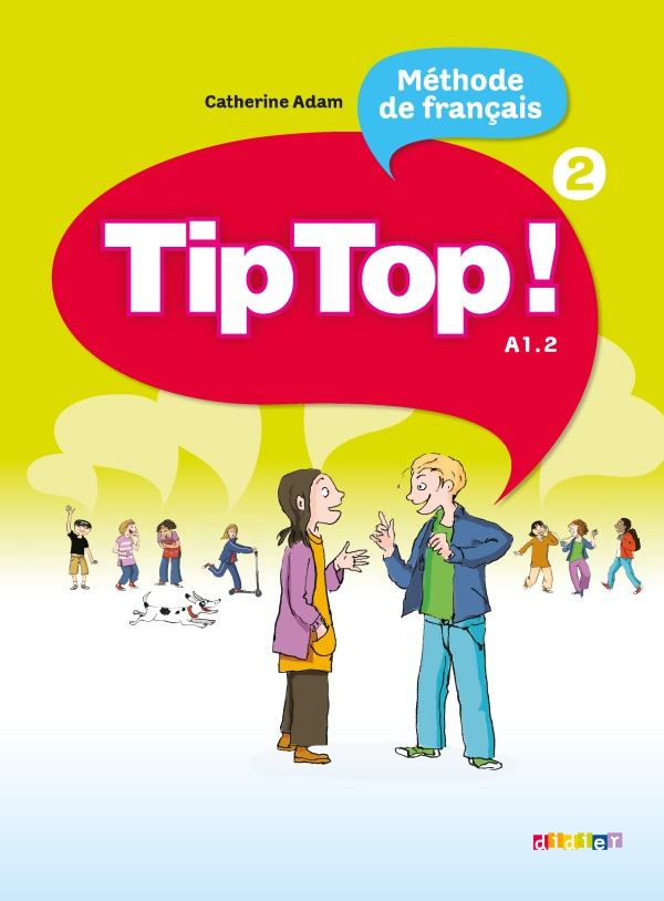 Tip Top! 2: Méthode de français