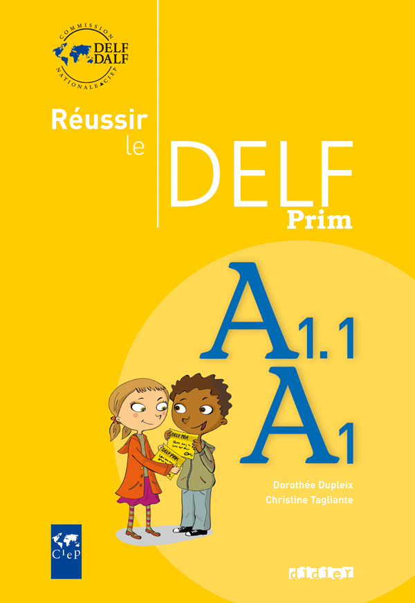 Réussir le Delf Prim - A1/A1.1