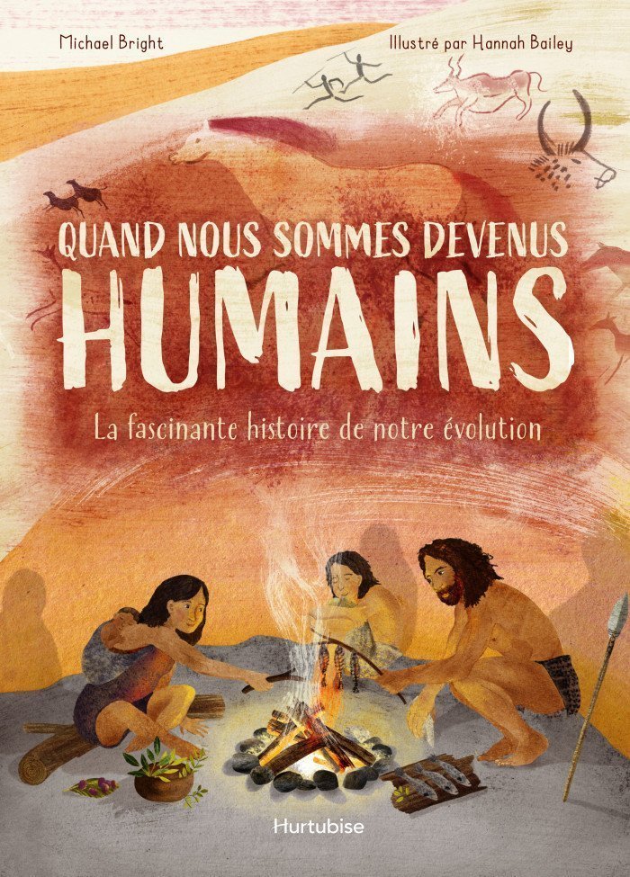 Quand nous sommes devenus humains