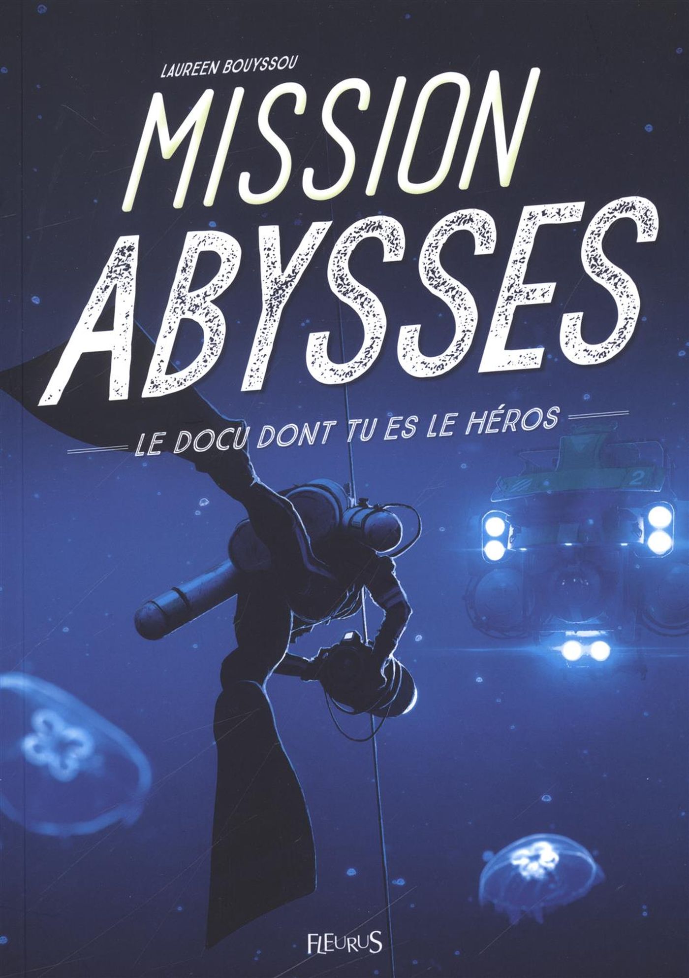 Mission Abysses : Aventure dont tu es le héros