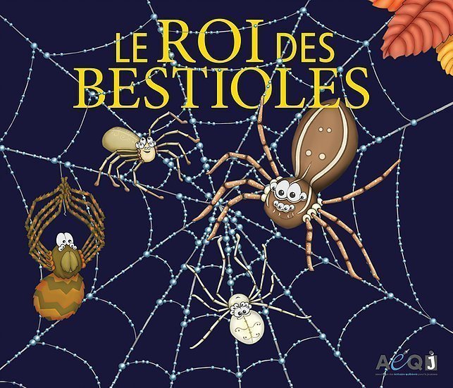 Le Roi des Bestioles