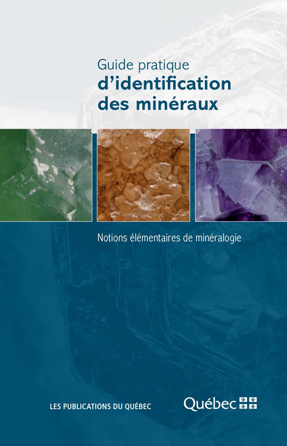 Guide pratique d’identification des minéraux