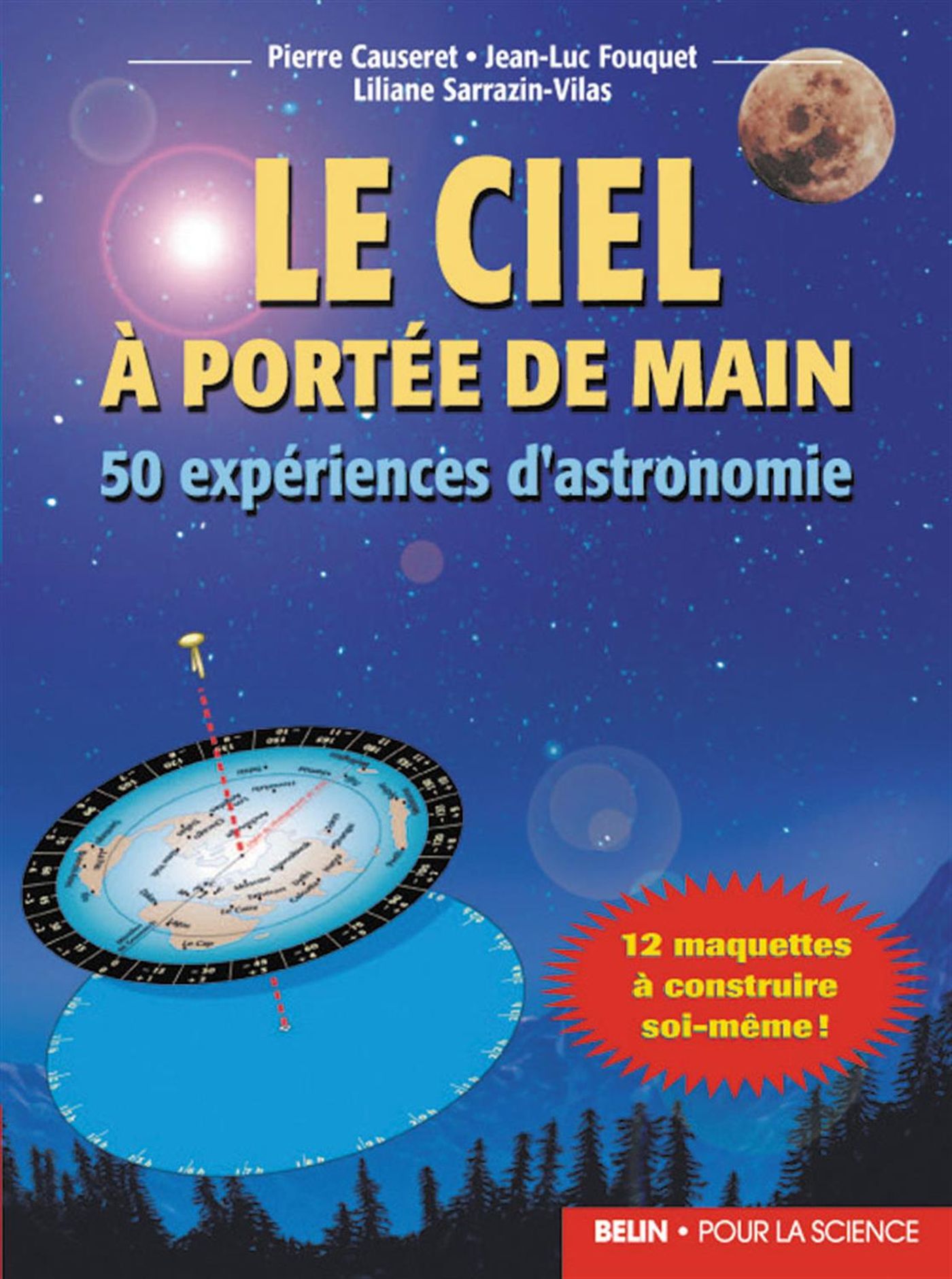 Le ciel à portée de main : 50 expériences d'astronomie