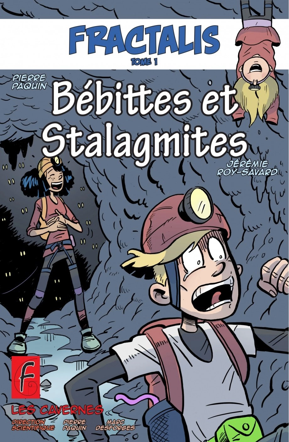 Fractalis - tome 1 : Bébittes et Stalagmites
