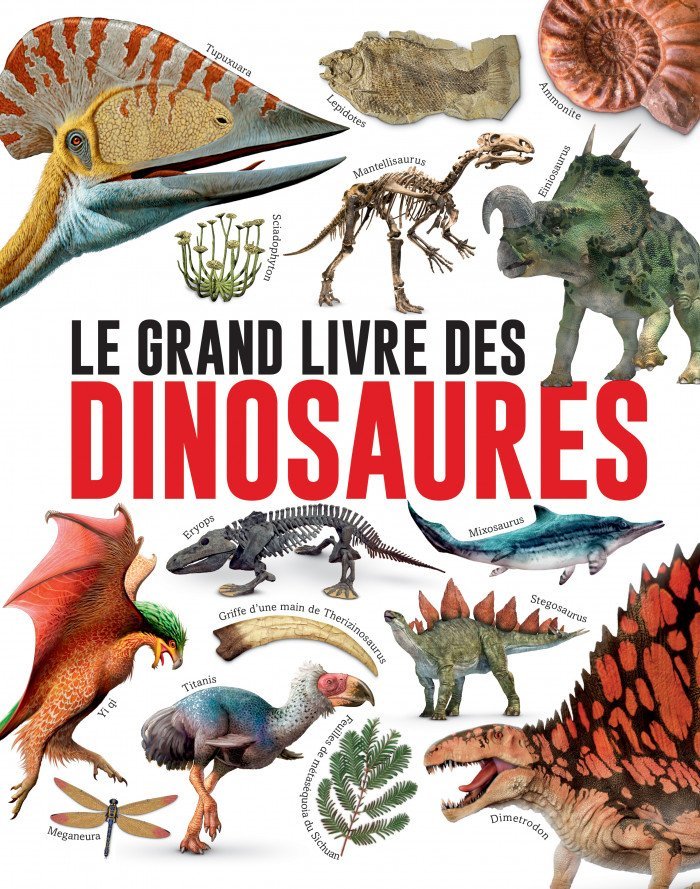 Le Grand livre des dinosaures