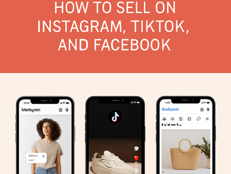 The Rise of Social Commerce: How to Sell on Instagram, TikTok, and Facebook