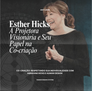 Co-criação: Respeitando sua Individualidade com Abraham Hicks e Human Design