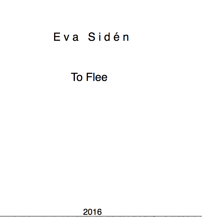 Eva Sidén  To Flee