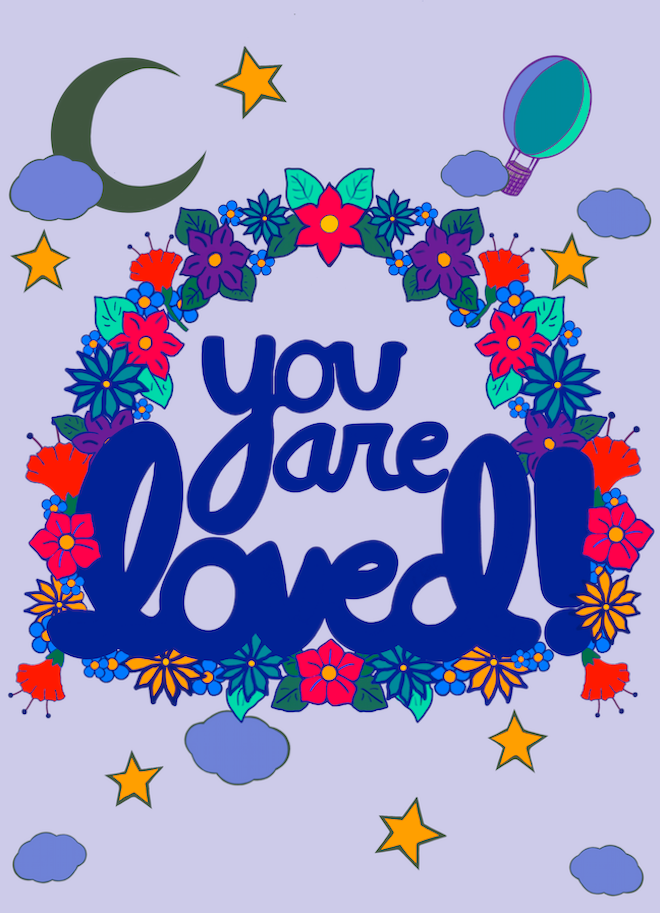 You are so loved!