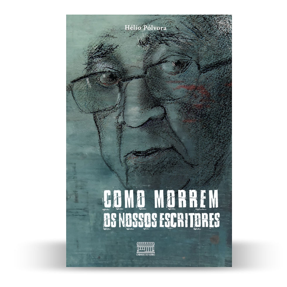 COMO MORREM OS NOSSOS ESCRITORES