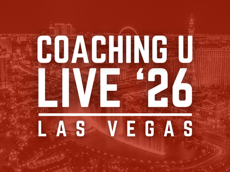 Registration for Coaching U Live 2026 in Las Vegas is Open Now!