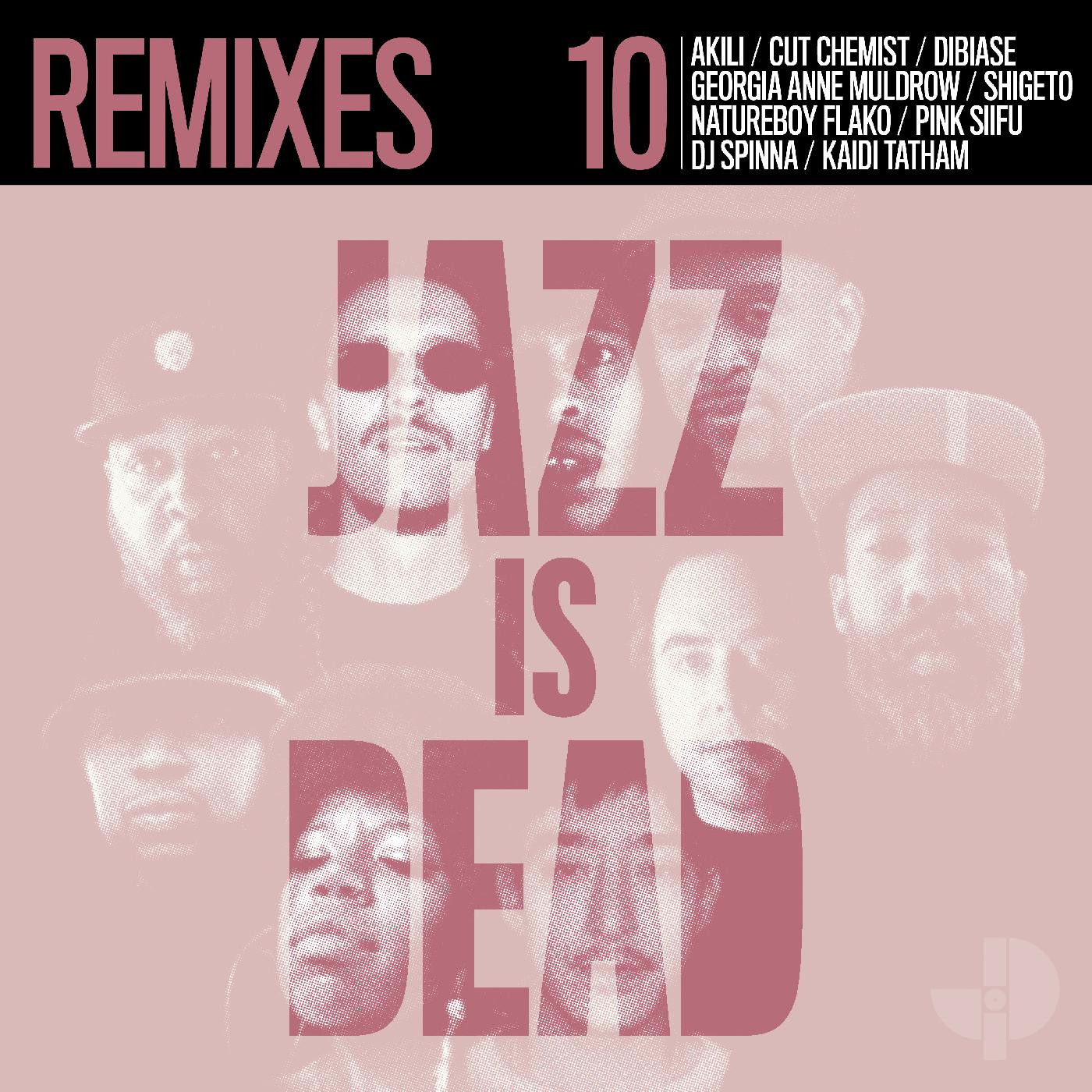 Jazz Is Dead - Remixes JID010