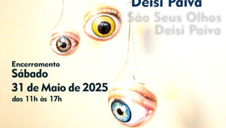 São seus olhos - exposição de Deise Paiva