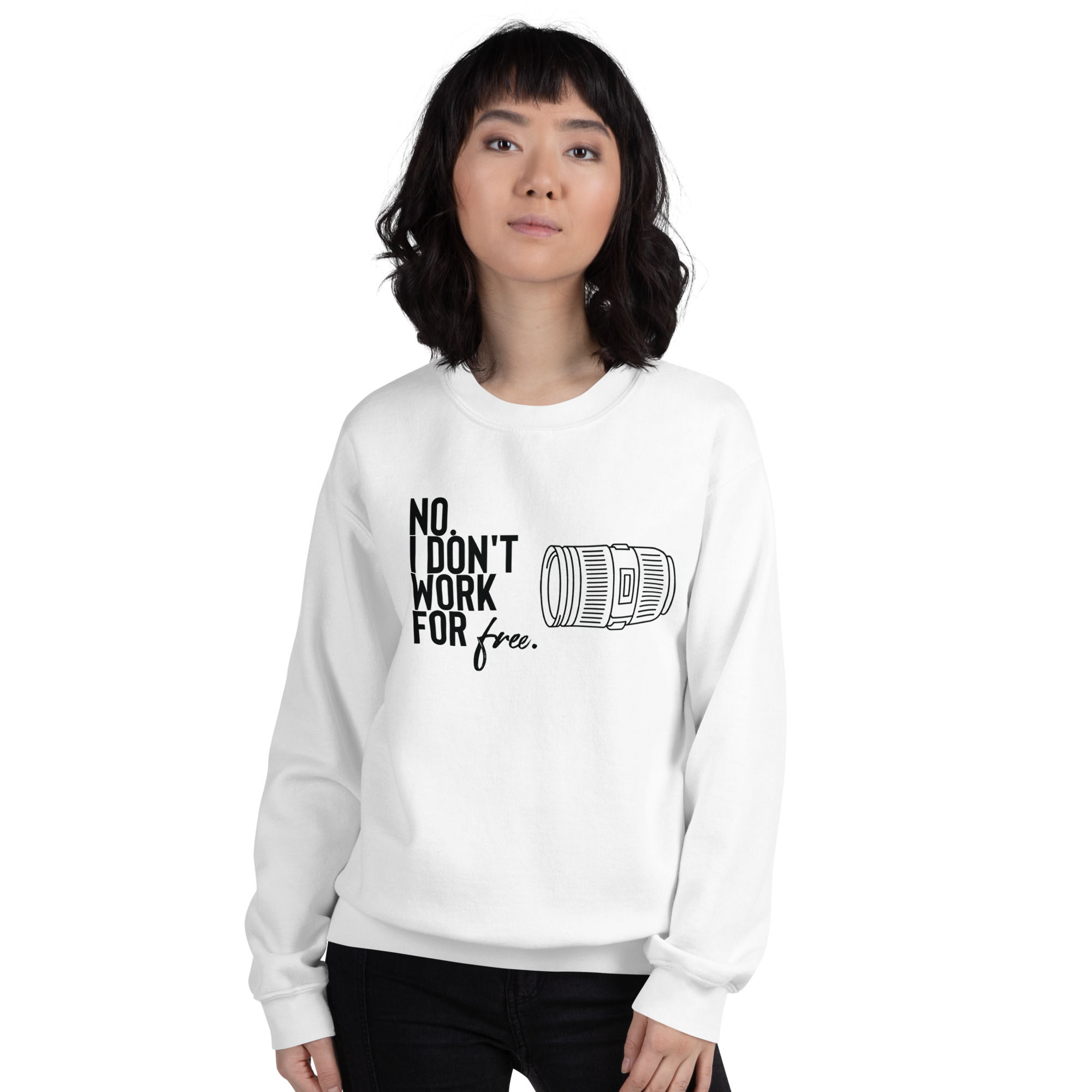 Unisex Sweatshirt no i don't work for free photography photographer camera