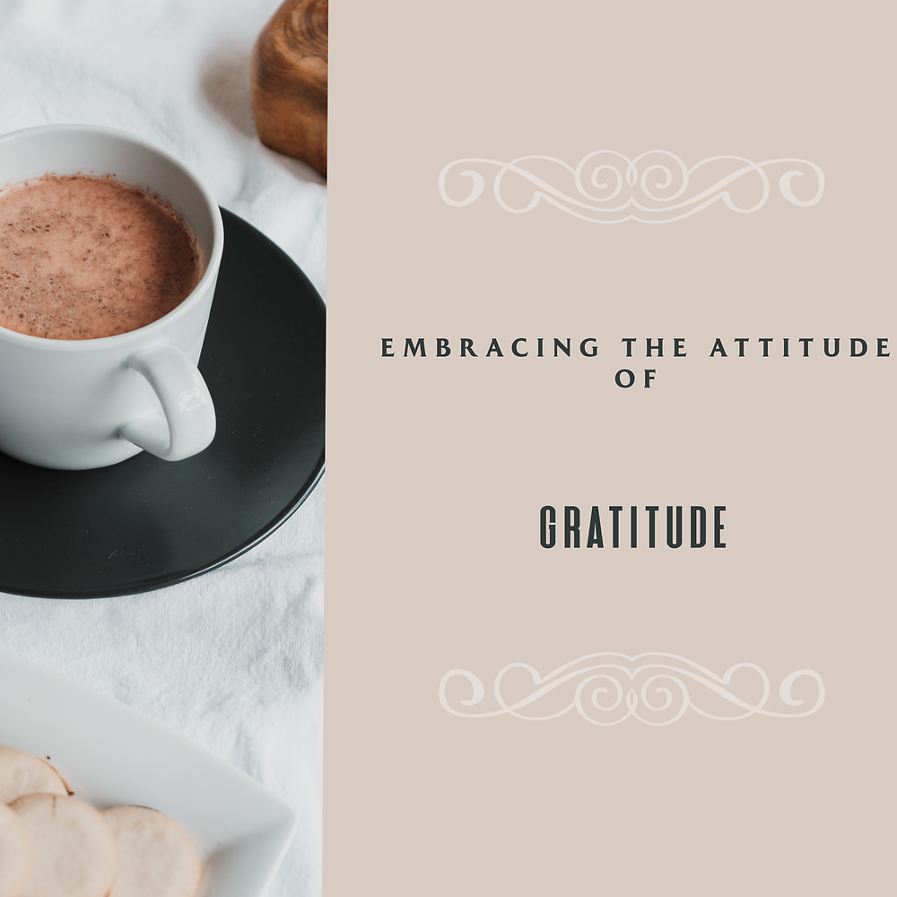Cultivating an attitude of gratitude