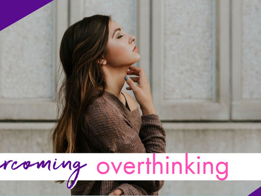 Overcoming Overthinking