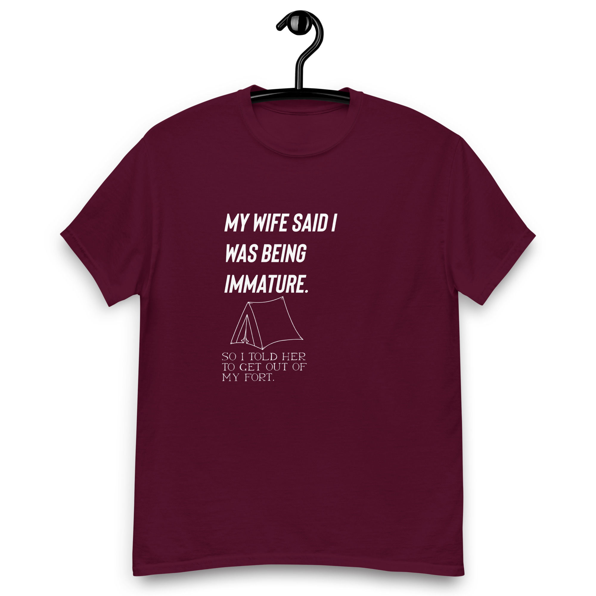 Men's classic tee - my wife said i was being immature funny marriage humor dad