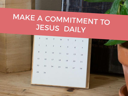 •
Choosing Jesus: A Daily Commitment