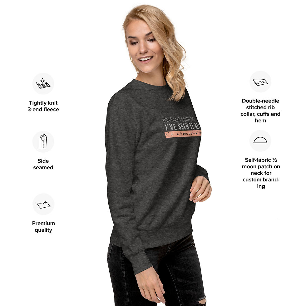 Unisex Sweatshirt you can't scare me- i'm a homeschool mom funny parent humor