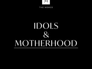 Idols and morherhood