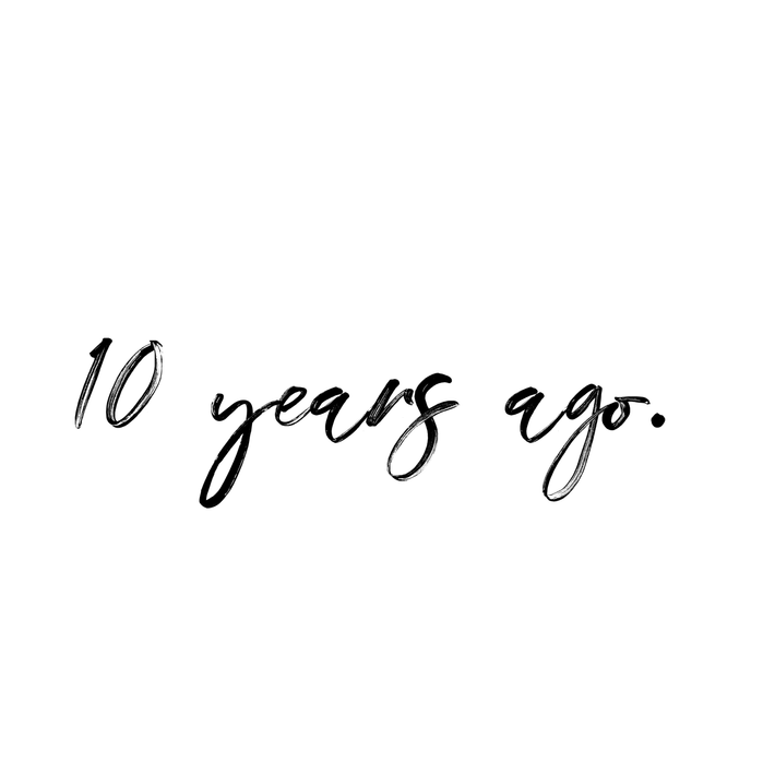 10 years ago.