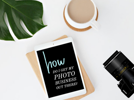 How Do I Get My Photo business Out There?