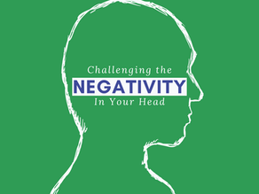 Challenging the Negativity in Your Head