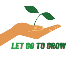 Let Go to Grow