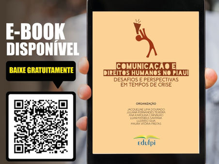 Pesquisadoras/es da UFPI lançam E-book sobre Comunicação e Direitos Humanos no Piauí