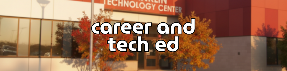 career and tech ed banner 090925 01a.png