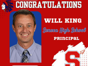 Will King photo with the text: Congratulations Will King Seneca High School Principal