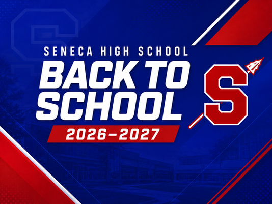 Seneca High School Announces 2026-2027 Back to School Dates