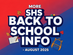 🎒More SHS Back to School Info – August 2025