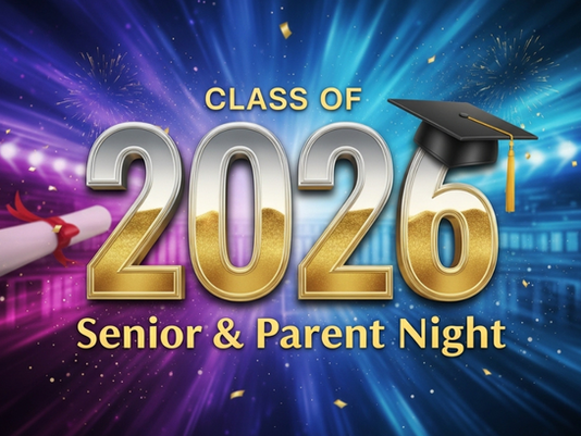 Class of 2026 Senior & Parent Night