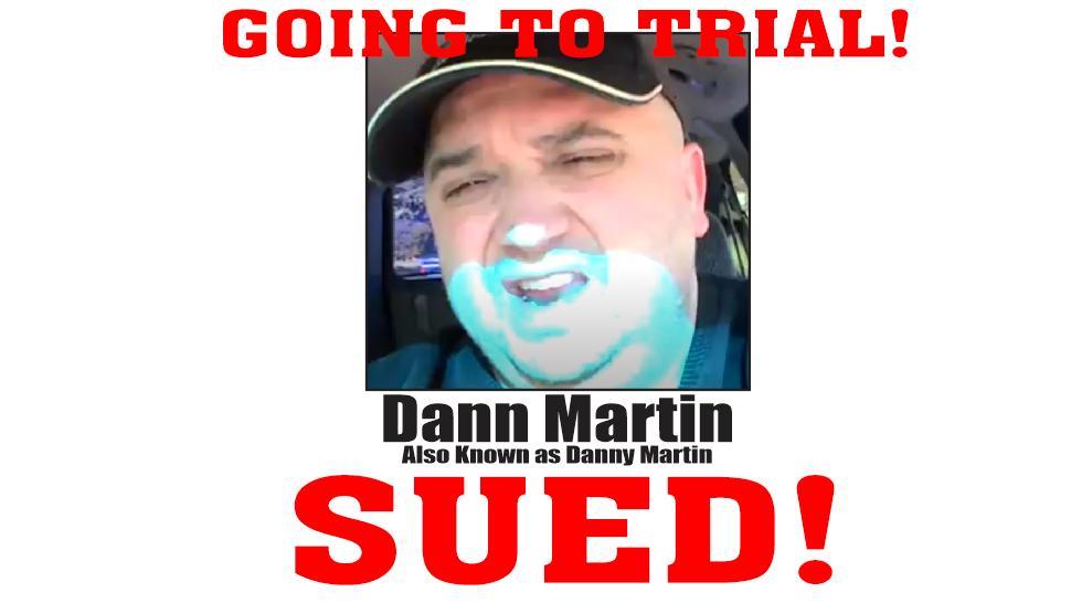 DANN MARTIN Sued In British Columbia AKA DANNY MARTIN - He's a BAD BOY!