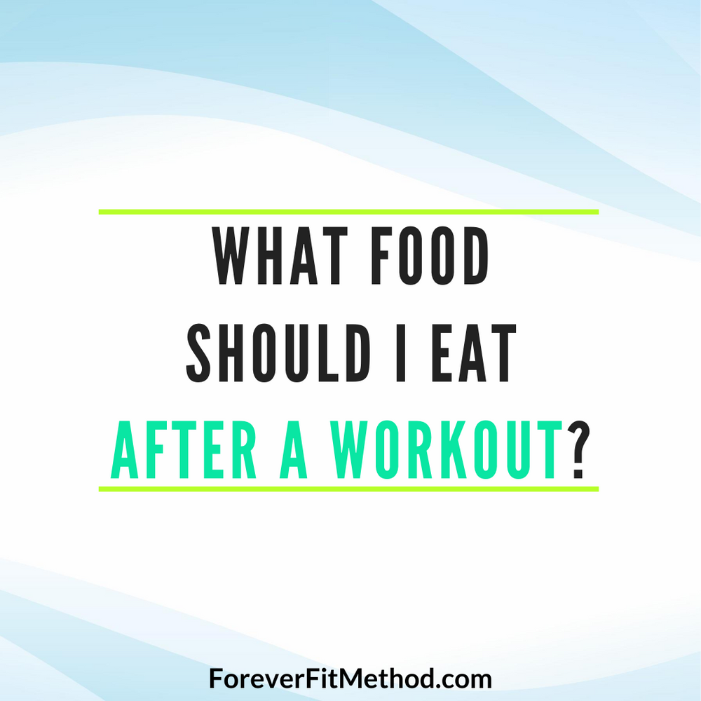What Should I eat after a workout?