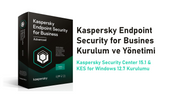 Kaspersky Endpoint Security for Business Kurulum ve Yönetimi