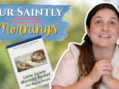 A Little Way to Start the Day: Our Catholic Morning Basket