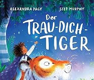 Ohren auf: Der Trau-Dich-Tiger