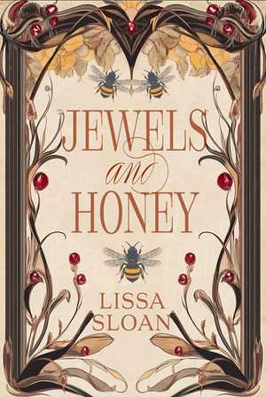 "Jewels and Honey" by Lissa Sloan