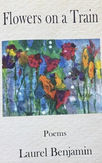 Day 15 The Sealey Polka: Flowers on a Train poems by Laurel Benjamin