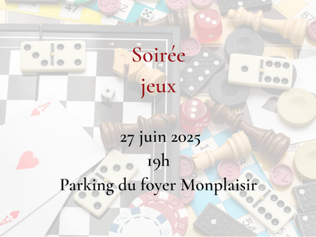Vendredi 27 juin 19h - Soirée jeux