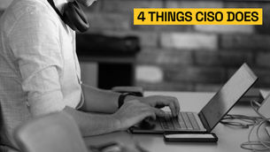 4 things that CISO does