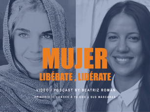 MUJER LIBÉRATE, LIDÉRATE 