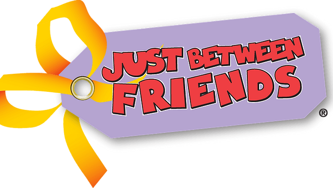 Just Between Friends