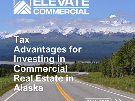 Tax Advantages for Investing in Commercial Real Estate in Alaska