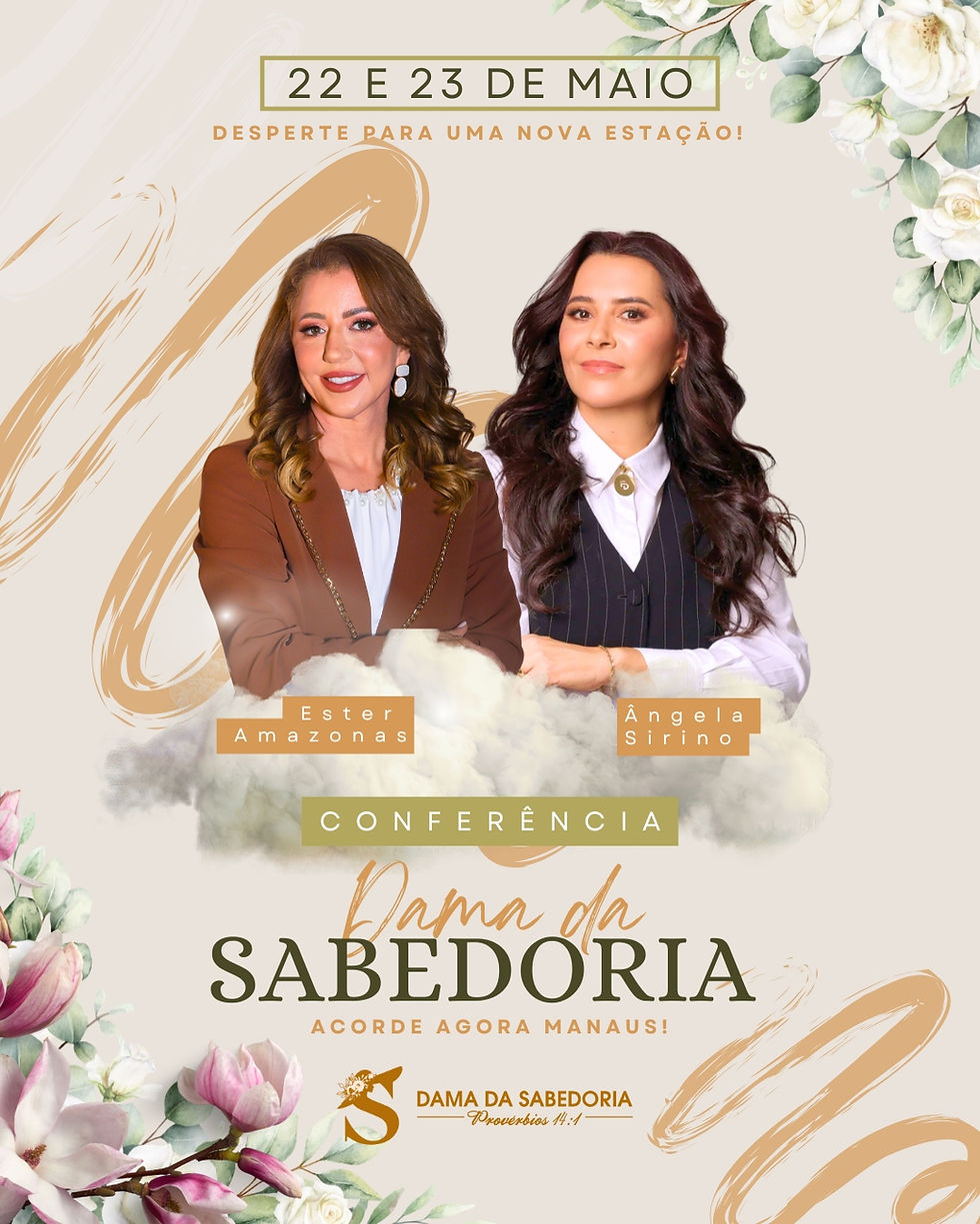 CONFERÊNCIA DAMA DA SABEDORIA + ACORDE AGORA