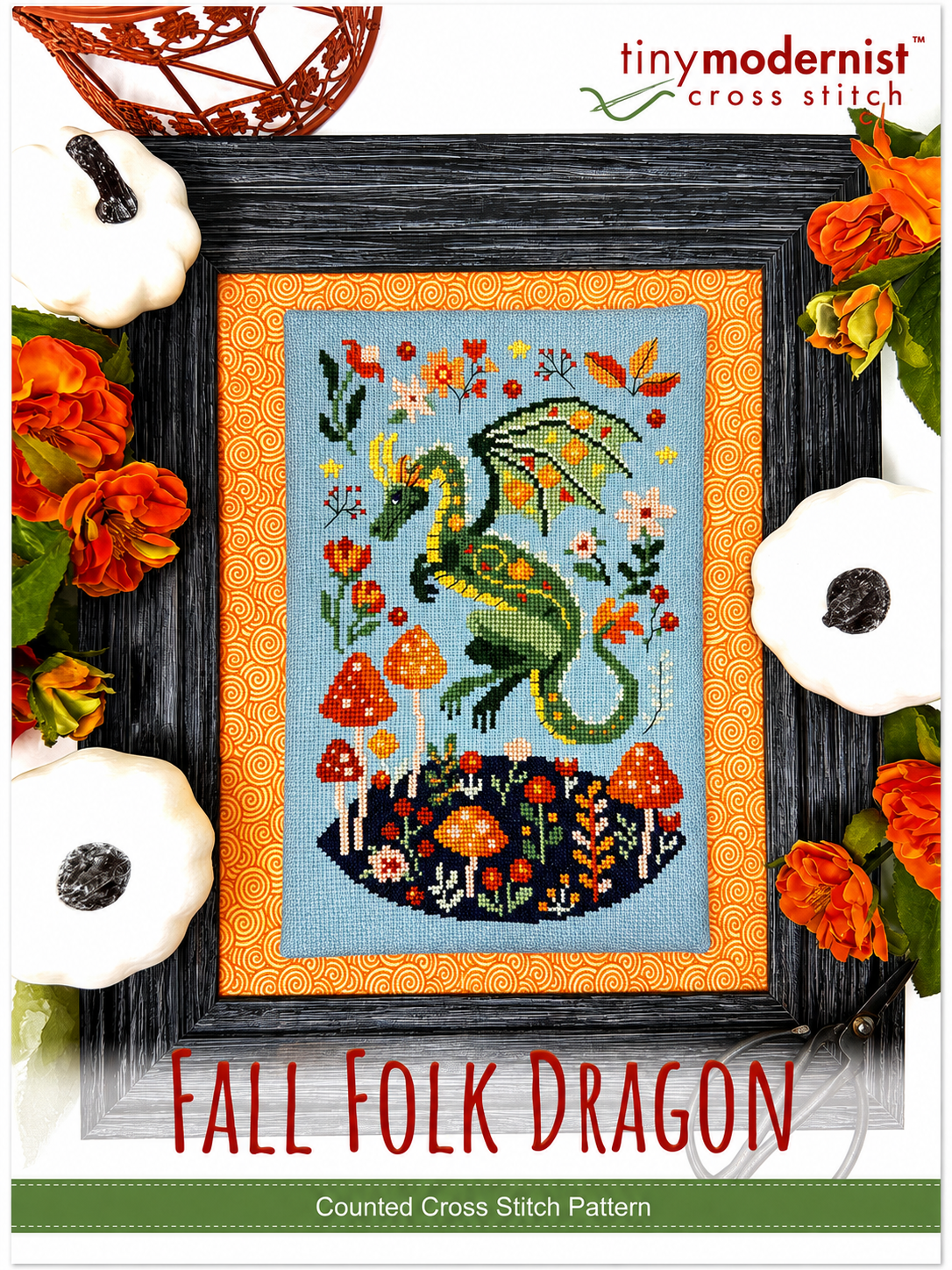 Fall Folk Dragon cross stitch pattern cover by Tiny Modernist with green dragon, flowers, mushrooms, and autumn details.