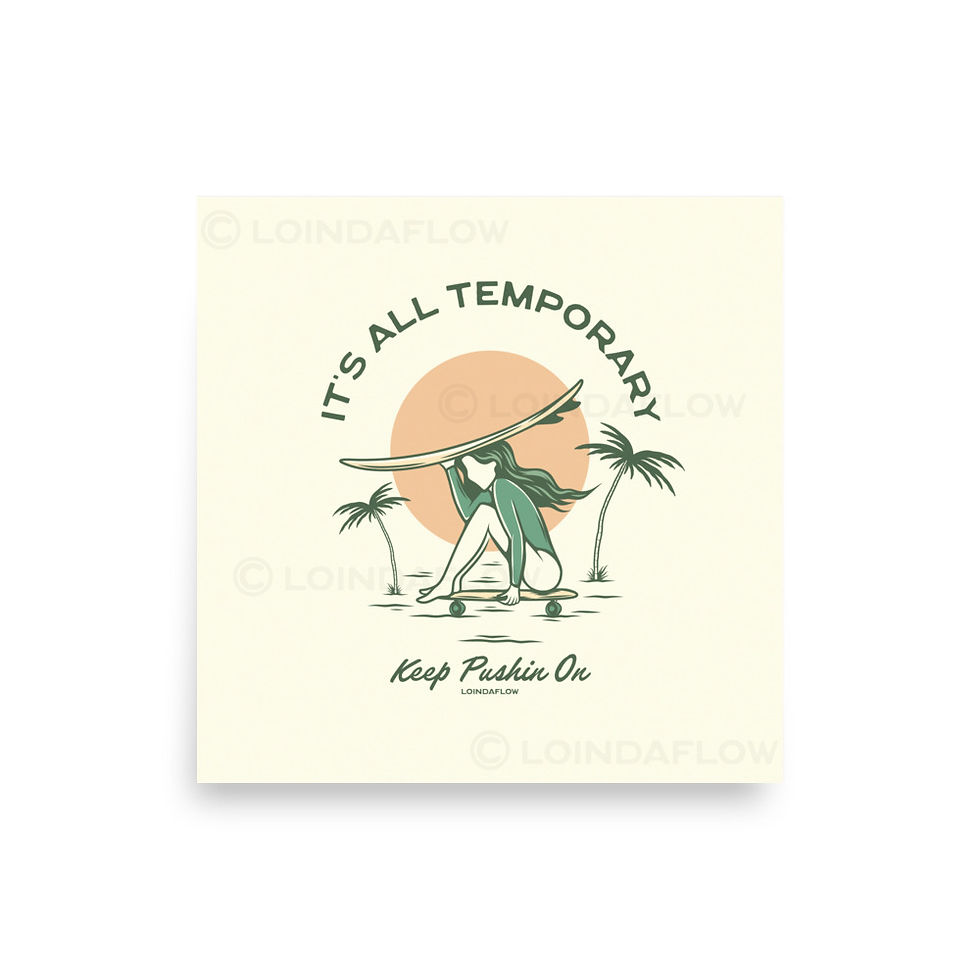 It's All Temporary Art Print