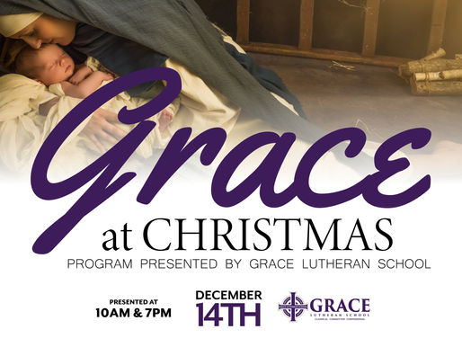 Annual Christmas Program Scheduled - "Grace at Christmas"